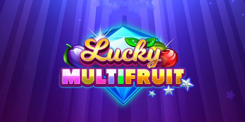 Lucky Multifruit: Где играть и как выигрывать