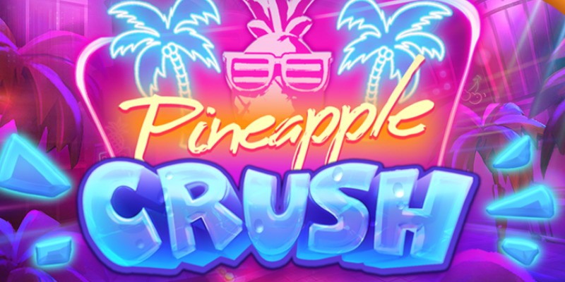 Pineapple Crush: Обзор слота