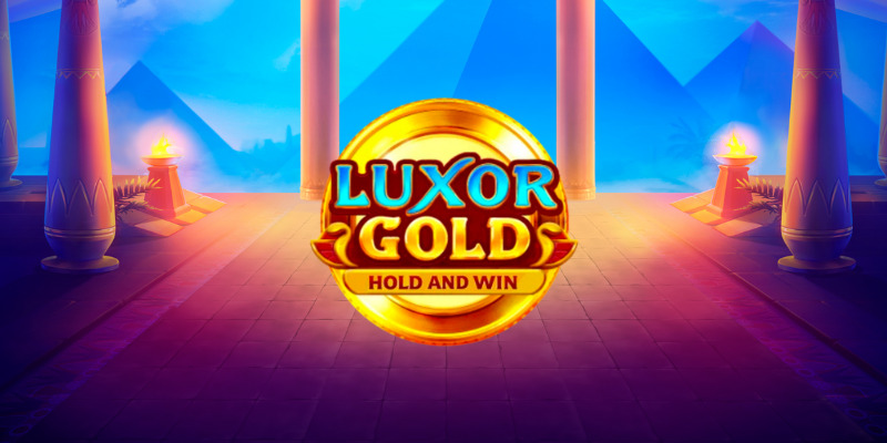 Luxor Gold: Hold and Win - Где играть и Обзор слота